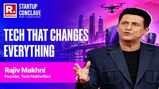 TECH THAT CHANGES EVERYTHING | Rajiv Makhni — Founder, Tech Makhnified