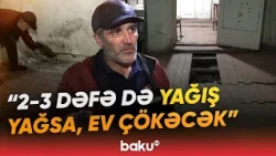 “Əvvəl keçirdi, indi evlərimizə kimi girir!” | Sakinlər niyə acınacaqlı halda qalıb? - Baku TV