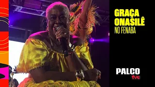 PALCO TVE APRESENTA: GRAÇA ONASILÊ NO FENABA | TVE BAHIA 25/07/2026