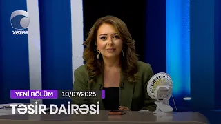 Təsir Dairəsi - 10.07.2026