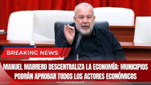 MANUEL MARRERO DESCENTRALIZA LA ECONOMÍA: municipios podrán aprobar todos los actores económicos