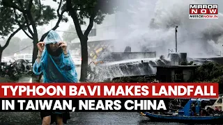 Typhoon Bavi Makes Landfall In Taiwan, Heavy Rain Batters Taipei, Storm Nears China | Watch