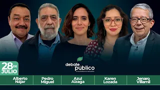 Debate Público | 28 Julio 2026