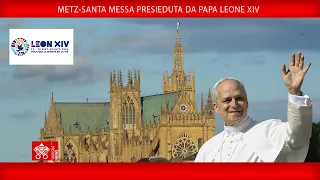 Metz-Santa Messa, 28 settembre 2026-Papa Leone XIV
