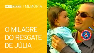 The training and the miracle in the rescue of baby Júlia [Rede Minas Memória]