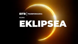 EKLIPSEA: Elkarrekin partekatzeko une ahaztezina. EKIN transformazioa