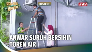 Anwar Belajar Jadi Lelaki Sesungguhnya | Bestcut Kecil-Kecil Mikir Jadi Manten Eps 106 (3/3)