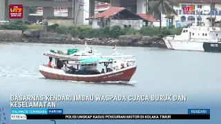 BASARNAS KENDARI IMBAU WASPADA CUACA BURUK DAN KESELAMATAN