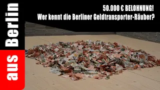 €50,000 REWARD! Who knows the Berlin armored car robbers?