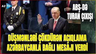 Ərdoğandan dünya liderlərinin önündə TURAN ANONSU - Azərbaycanla bağlı məsələni xüsusi qeyd etdi