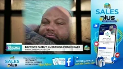 Baptiste Family Questions Prison Care