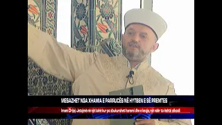 MESAZHET NGA XHAMIA E PARRUCËS NË HYTBEN E SË PREMTES