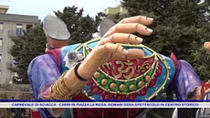 CARNEVALE DI SCIACCA   CARRI IN PIAZZA LA ROSA, DOMANI SERA SPETTACOLO IN CENTRO STORICO