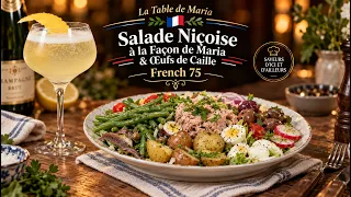 La Table de Maria: Salade Niçoise à la Façon de Maria & Œufs de Caille | French 75