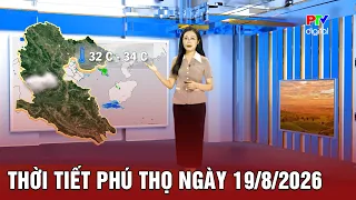 Phu Tho Weather for 08/19/2026 | Cloudy with moderate to heavy rain and thunderstorms