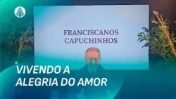 Frei Luiz Turra apresenta a história e os valores do movimento franciscano | Família dos Devotos