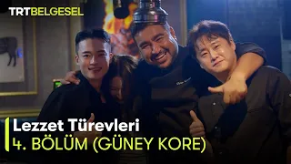 Lezzet Türevleri | Güney Kore (4. Bölüm) | TRT Belgesel