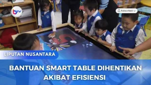 BANTUAN SMART TABLE DIHENTIKAN AKIBAT EFISIENSI