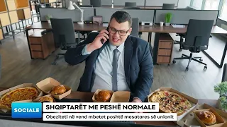 SHQIPTARËT ME PESHË NORMALE/ Obeziteti në vend mbetet poshtë mesatares së unionit