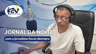 Jornal da Noite RCV com o jornalista Óscar Monteiro - 29 Setembro de 2026