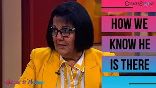 Is God Real? | Sister 2 Sister