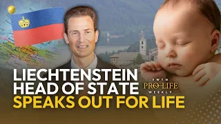 Catholic Head of State in Liechtenstein Makes Public Pro-Life Push | EWTN Pro-Life Weekly
