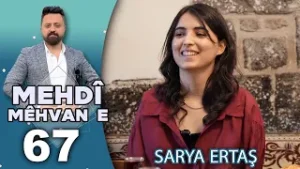Mehdî Mêhvane - Sarya Ertaş | مەهدی مێهڤانە - ساریا ئەرتاش
