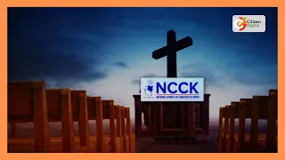 Baraza la Makanisa nchini (NCCK) laitaka serikali kuimarisha sheria za kudhibiti pesa za kampeni