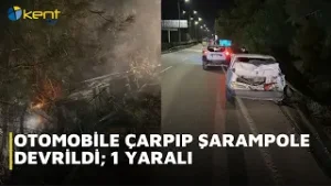 OTOMOBİLE ÇARPIP ŞARAMPOLE DEVRİLDİ; 1 YARALI