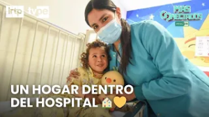 Casa Ronald Perú: el primer albergue intrahospitalario que brinda esperanza | “Más conectados”