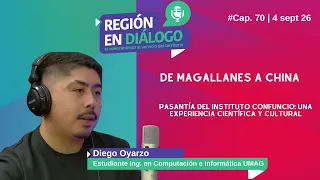 Región en Diálogo - Student shares his experience in Chengdu, China