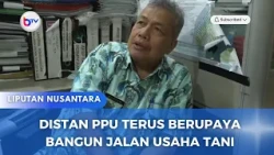 DISTAN PPU TERUS BERUPAYA BANGUN JALAN USAHA TANI