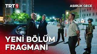 Asırlık Gece Yeni Bölüm Fragmanı @asırlıkgece