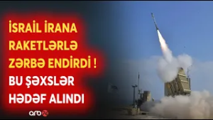 İsrail İranın HƏRBİ OBYEKTLƏRİNƏ ZƏRBƏ ENDİRDİ: Tehran rəsmiləri HƏDƏF ALINDI - NƏ BAŞ VERİR?