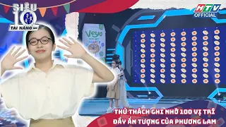 SIÊU TÀI NĂNG NHÍ 5 | TẬP10 | Thử thách ghi nhớ 100 vị trí đầy ấn tượng của Phương Lam