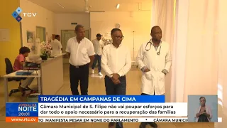 São Filipe Mayor will spare no effort to provide all necessary support for the families' recovery