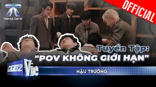 BTS: Tuyển tập "POV" không giới hạn cùng CAPTAIN BOY, CoolKid, Jaysonlei, VƯƠNG BÌNH, HYO, JSOL,...
