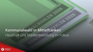 Kommunalwahl in Mittelfranken: Haushalt und Stadtentwicklung im Fokus