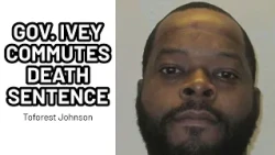 Gov. Ivey commutes death sentence of Toforest Johnson