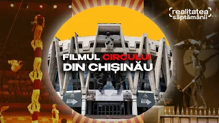 From memories to the screen: How the story of the Chișinău circus came to life