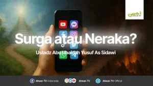 Media Sosial Jalan Ke Surga Atau Ke Neraka - Ustadz Abu Ubaidah Yusuf As Sidawi