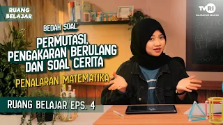 PERMUTASI, PENGAKARAN BERULANG, DAN SOAL CERITA | RUANG BELAJAR EPS.4 TVRI KALSEL