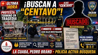Protesta termina en tragedia: Policía activa búsqueda de “Centavo”
