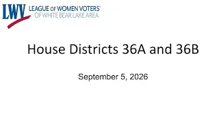 LWV MN House District 36A & 36B Candidate Forum 2026