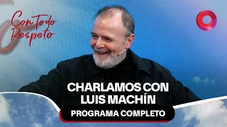 Charlamos con Luis Machín | #ConTodoRespeto Completo 05/09 - El Nueve