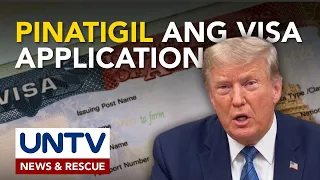 US visa application sa buong mundo, ipinatigil ni US Pres. Trump; interviews, kanselado rin