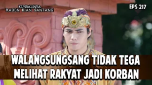 Walangsungsang tidak tega melihat rakyat jadi korban | KEMBALINYA RADEN KIAN SANTANG | EPS. 217