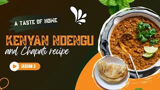 Kenyan Ndengu and Chapati recipe