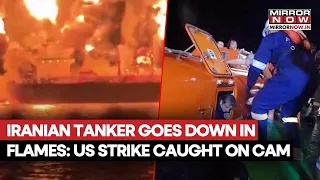 Iran's Oil Fleet Under Fire: US Releases Footage Of Tanker Engulfed In Flames Before Sinking In Oman