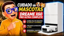 PET CARE 🐶🐱 | DREAME X60 PRO ULTRA Complete Robot Vacuum